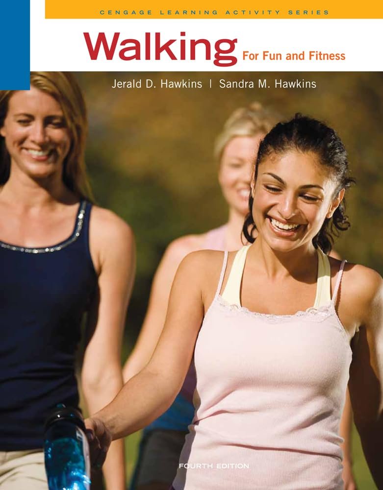 Walking for Fun and Fitness (Cengage Learning Activity)     4th Edition